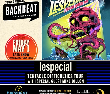 lespecial: Tentacle Difficulties Tour with special guest Mike Dillon • LATE SHOW FRI MAY 1 • @1AM