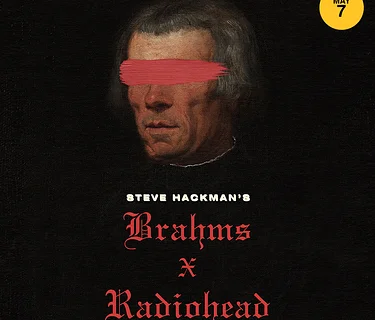Brahms X Radiohead