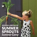Summer Sprouts Camp: Session 2 Begins