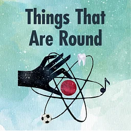 Things That Are Round