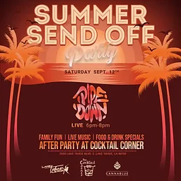 Summer Send Off Party Lake Tahoe AleWorX at the The Y