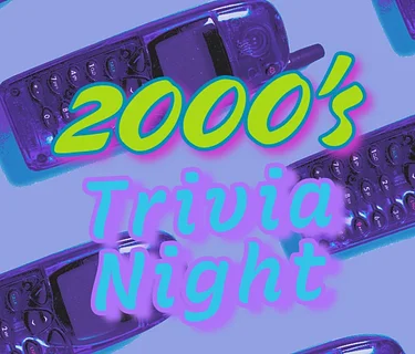 2000’s Trivia Night