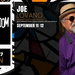 JAZZ ROOM Presents: Joe Lovano and his Joyous Encounter Quartet