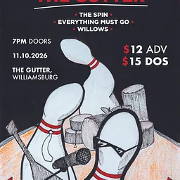 OWL PRESENTS! The Spin, Everything Must Go, Willows