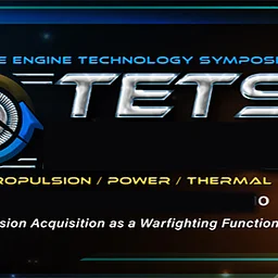 Turbine Engine Technology Symposium (TETS)