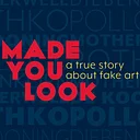 PCAC Art Film Series: Made You Look: A True Story About Fake Art