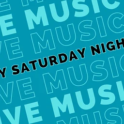 Live Music - Every Saturday Night