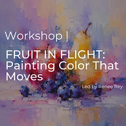 FRUIT IN FLIGHT: Painting Color That Moves w/ Acrylic