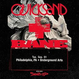 Quicksand + Bane