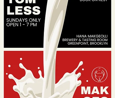 BOTTOMLESS MAKGEOLLI