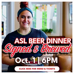 Signed & Brewed: ASL Beer Dinner
