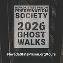 Nevada State Prison Preservation Society | 2026 Ghost Walks