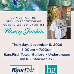 "Beyond Words" featuring Nancy Junkin at BancFirst Tower Gallery