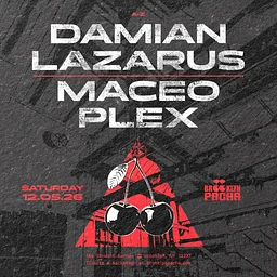 Damian Lazarus and Maceo Plex 05 Dec 2026