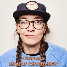 Emily Catalano – Comedian