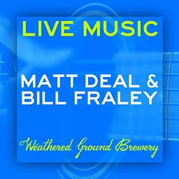WGB Presents: Matt Deal & Bill Fraley