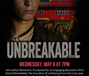 "Unbreakable" with author Edmund A. Kruzynski