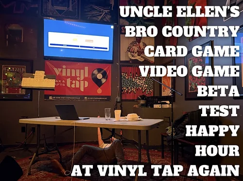 Uncle Freddy’s Bro Country Card Game Video Game Beta Test