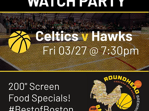 Watch Party: Celtics vs. Hawks at Roundhead Brewing Co
