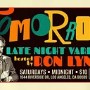 Tomorrow! w/ Ron Lynch