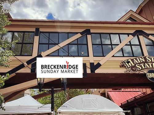 Breckenridge Sunday Market | Shop, Stroll & Main Street Afternoons