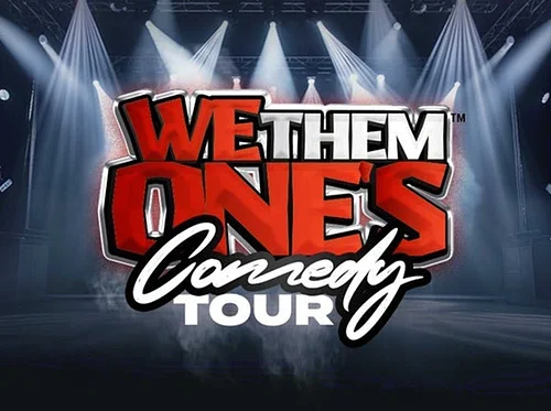 We Them Ones Comedy Tour