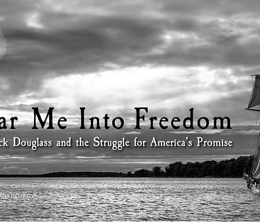 Film Screening: Bear Me Into Freedom: Frederick Douglass and the Struggle for America’s Promise