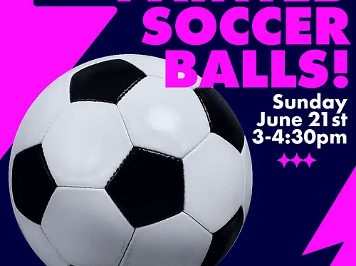 Painted Soccer Balls ~ Art Workshop
