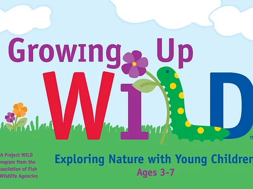 Growing Up WILD Workshop