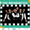 The Empire Presents: The Bromantics LIVE