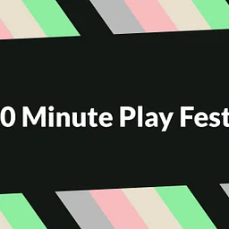 10 Minute Play Fest