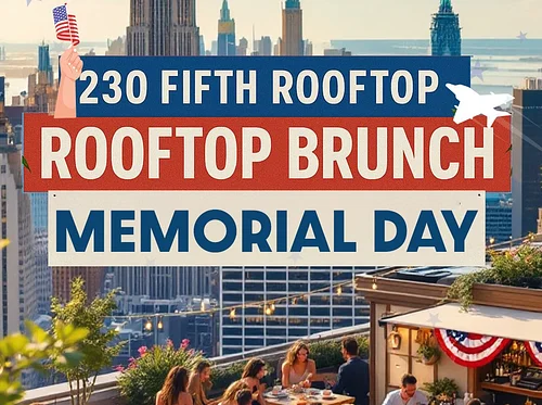 Memorial Day BRUNCH @ 230 FIFTH ROOFTOP