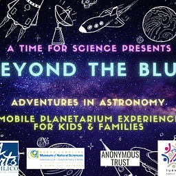 Beyond the Blue: Adventures in Astronomy