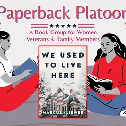 Paperback Platoon Book Club: “We Used to Live Here”