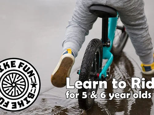 5 & 6 Year Old Learn to Ride – April 2026