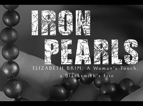 Screening of Iron Pearls: The Story of Elizabeth Brim by EVM Films – Northlight