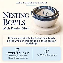 Nesting Bowls Workshop at Cape Pottery and Supply