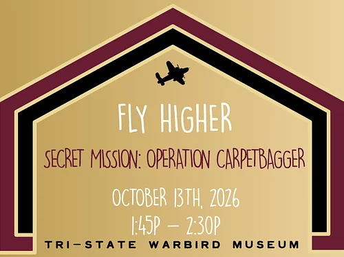 Homeschool Program: Fly Higher – Secret Mission: Operation Carpetbaggers