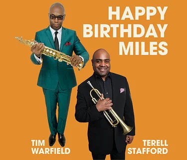 Happy Birthday Miles: Terell Stafford & Tim Warfield