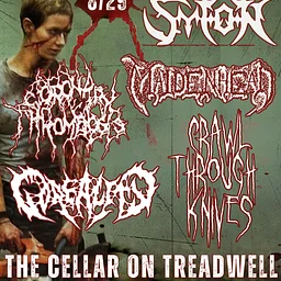Syfon, Maidenhead, Coronary Thrombosis, Gorealtity, & Crawl Through Knives