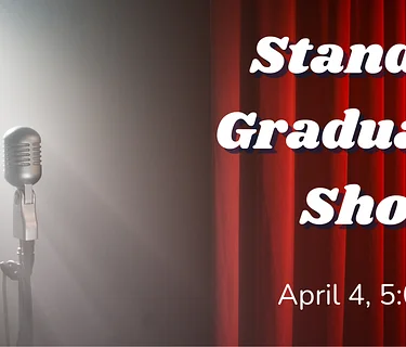 Stand Up Graduation Show