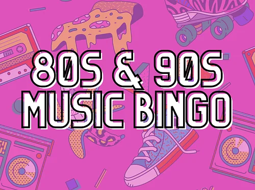 Music Bingo: 80s & 90s Hits