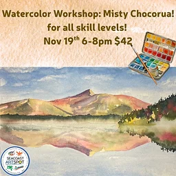 Watercolor Workshop: Misty Chocorua $42