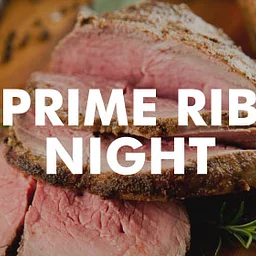 Prime Rib Night