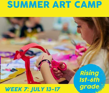 Art Camp! Week 7: July 13-17, Morning Session: 8:30am-noon