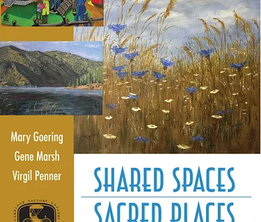 Shared Spaces, Sacred Places Art Exhibit