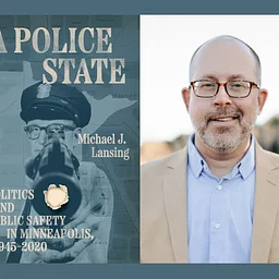Book Event: A Police State by Michael J. Lansing