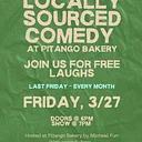 LOCALLY SOURCED COMEDY