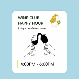 Wine Club Happy Hour (Copy)