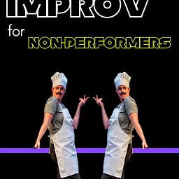 Local Theater Company Presents: Improv for Non-Performers with Mary Quinn